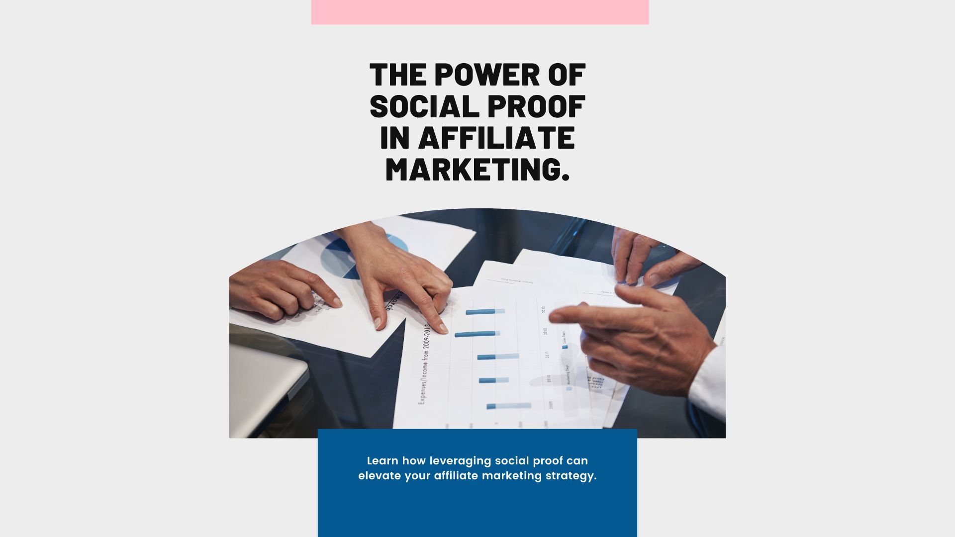 The Power of Social Proof: Boosting Your Affiliate Marketing Success